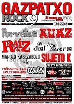 Gazpatxo Rock: Porretas + El Noi del Sucre + El Ultimo Ke Zierre + Manolo Kabezabolo + La Raiz + Sujeto K + Combo Calada + Traspotin y la Boleto Banda