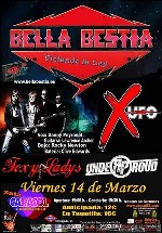Bella Bestia + X-UFO + Foxy Ladies + Under Proud