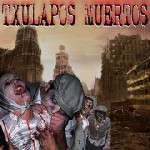 Descarga el primer disco de Txulapos Muertos