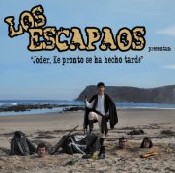 Joder, Ke pronto se ha hecho tarde, primer disco de Los Escapaos