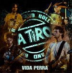 Nuevo enlace para descargar Vida Perra, de A TiRO