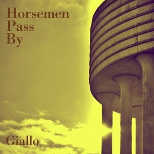 Giallo, primer disco de Horsemen Pass By