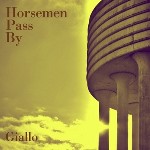 Giallo, primer disco de Horsemen Pass By