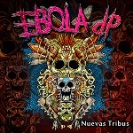 Portada de Nuevas Tribus, de Ebola DP