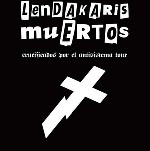 Nuevas fechas en la gira de Lendakaris Muertos