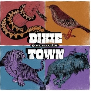 Descarga el nuevo disco de Dixie Town