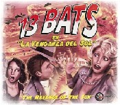 La Venganza del Sol, nuevo disco de 13 Bats