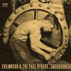 Segundo single de EvilMrSod & The Pale Ryders
