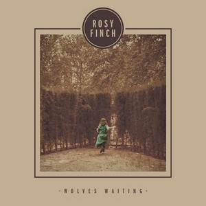 Wolves Waiting, EP de debut de Rosy Finch