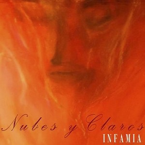 Infamia, nuevo disco de Nubes y Claros