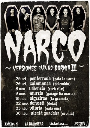 Narco: segunda parte de la gira