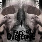 Nuevo disco y vÃ­deo de Fall To Overcome