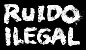 Ruido Ilegal: tercer vÃ­deo de presentación