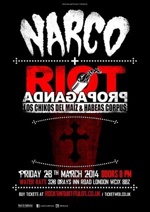 Riot Propaganda y Narco en Londres