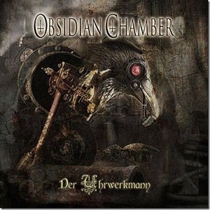 Der Uhrwerkmann, disco de Obsidian Chamber