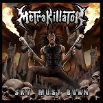 Sky must burn, primer álbum de Metrakillator