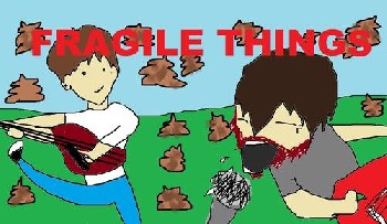 Fragile Things