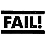 Fail!