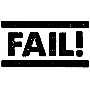 Fail!
