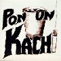 Pon un Kachi